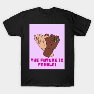 The Future is Female T-Shirt